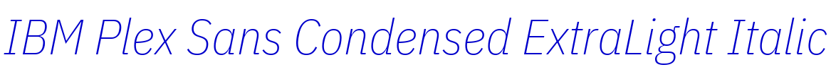 IBM Plex Sans Condensed ExtraLight Italic 字体